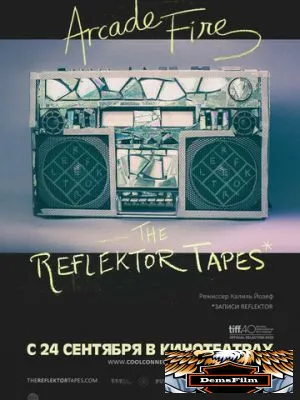 The Reflektor Tapes 2015