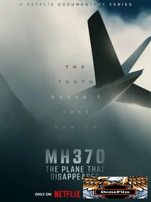 MH370: Самолёт, который исчез 2023