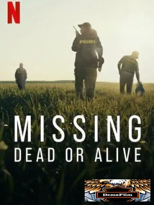 Missing: Dead or Alive? 2023