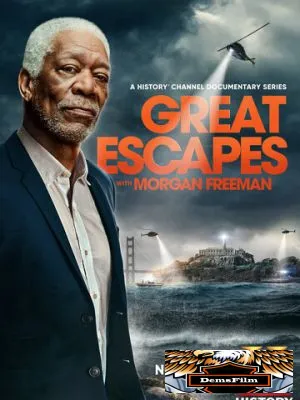 Великие побеги с Морганом Фриманом 2021