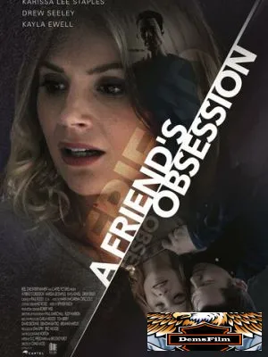 A Friend's Obsession 2018