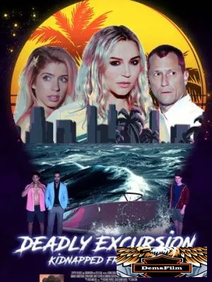 Deadly Excursion: Kidnapped from the Beach 2021