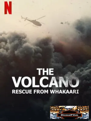 The Volcano: Rescue from Whakaari 2022