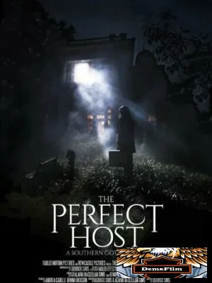 The Perfect Host: A Southern Gothic Tale 2018