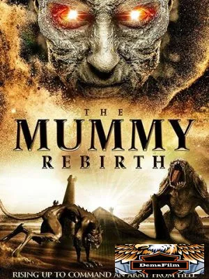 The Mummy Rebirth 2019