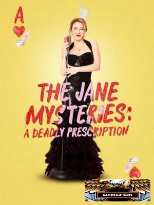 The Jane Mysteries: A Deadly Prescription 2024