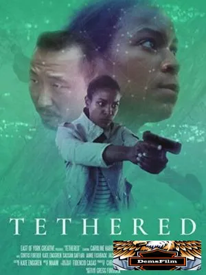 Tethered 2021