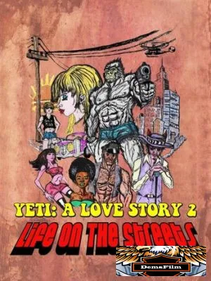 Another Yeti a Love Story: Life on the Streets 2017