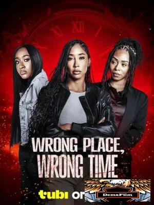 Wrong Place, Wrong Time 2025