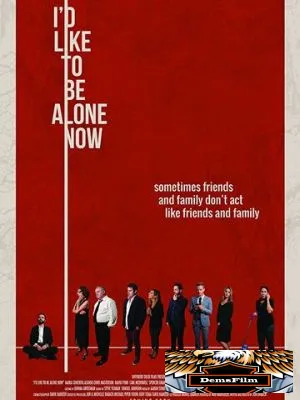 I'd Like to Be Alone Now 2019