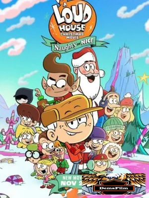 A Loud House Christmas Movie: Naughty or Nice 2025