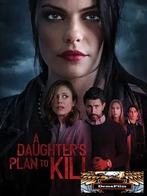 A Daughter's Plan To Kill 2019