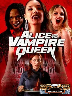 Alice and the Vampire Queen 2023