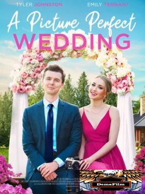 A Picture Perfect Wedding 2021