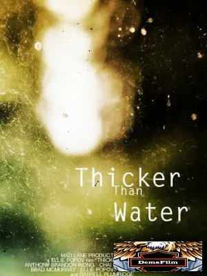 Thicker Than Water 2018