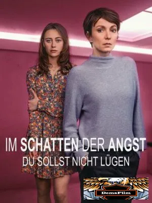 Im Schatten der Angst - Du sollst nicht lügen 2023