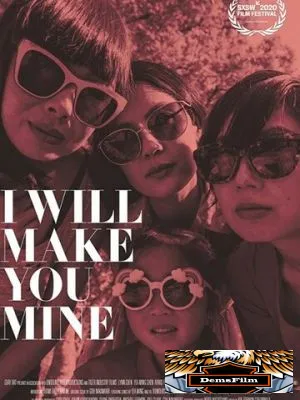 I Will Make You Mine 2020
