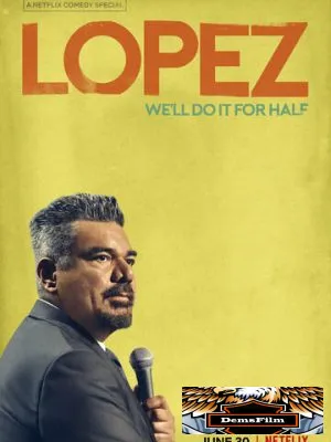 George Lopez: We'll Do It for Half 2020