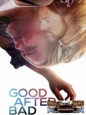 Good After Bad 2017