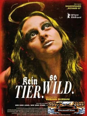 Kein Tier. So Wild. 2025