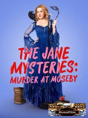 The Jane Mysteries: Murder at Moseby 2024