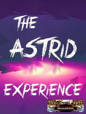 The Astrid Experience
