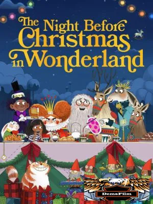 The Night Before Christmas in Wonderland 2024